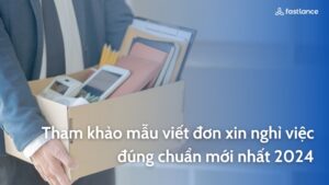 Tham khảo mẫu viết đơn xin nghỉ việc đúng chuẩn mới nhất 2024