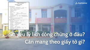 Sơ yếu lý lịch công chứng ở đâu? Cân mang theo giấy tờ gì?