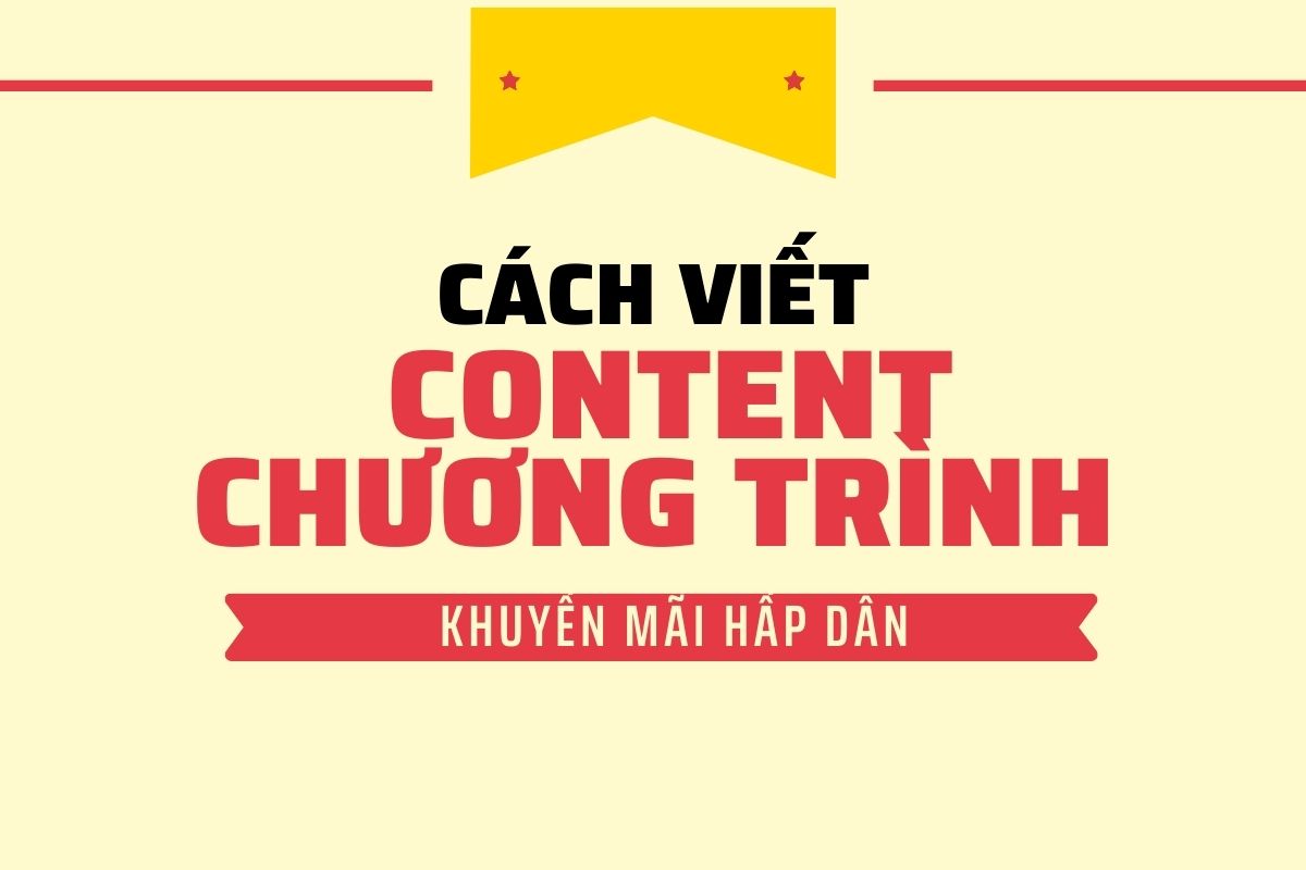cach viet content chuong trinh khuyen mai hap dan