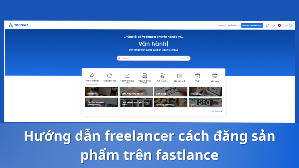 Hướng dẫn freelancer cách đăng sản phẩm trên fastlance