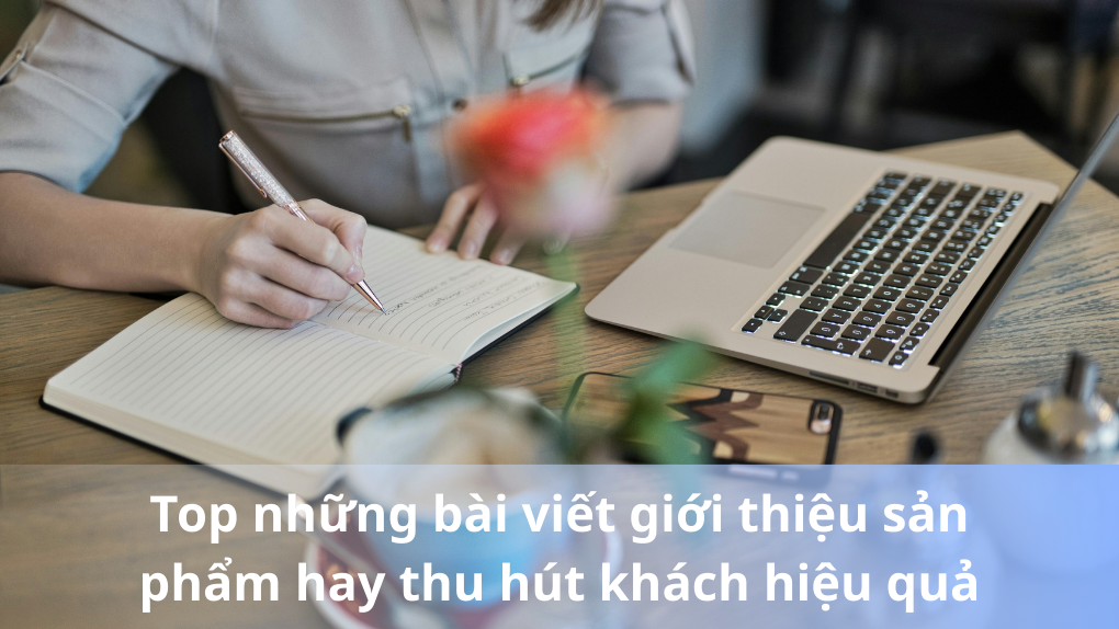 nhung bai viet gioi thieu san pham hay